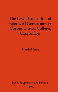 The Lewis Collection Of Engraved Gemstones In Corpus Christi College, Cambridge
